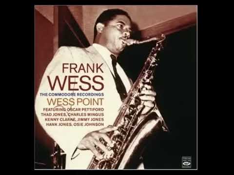 FRANK WESS – WESS POINT: THE COMMODORE RECORDINGS (2007)(FULL ALBUM)