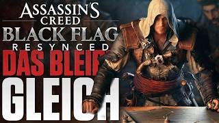 ALLES IST GLEICH - Diese Dinge ändert Assassin's Creed Black Flag Resynced nicht