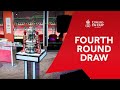 Fourth Round Draw | Emirates FA Cup 21-22