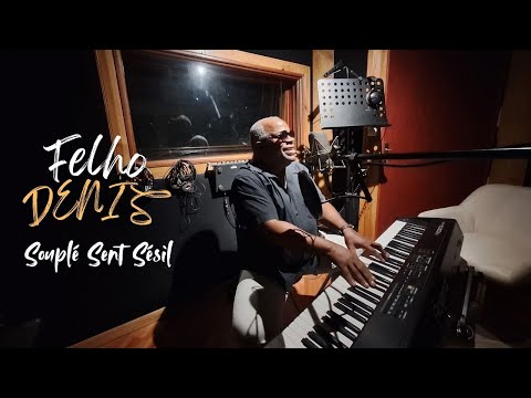 FELHO DENIS - SOUPLE SENT SESIL [Brand New_Official Lyric Video]