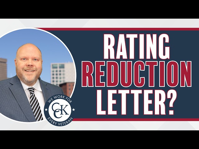 When VA Proposes a Rating Reduction — Your Rights, Step by Step