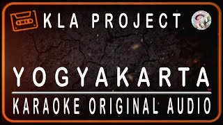 KLA PROJECT - YOGYAKARTA - KARAOKE ORIGINAL AUDIO
