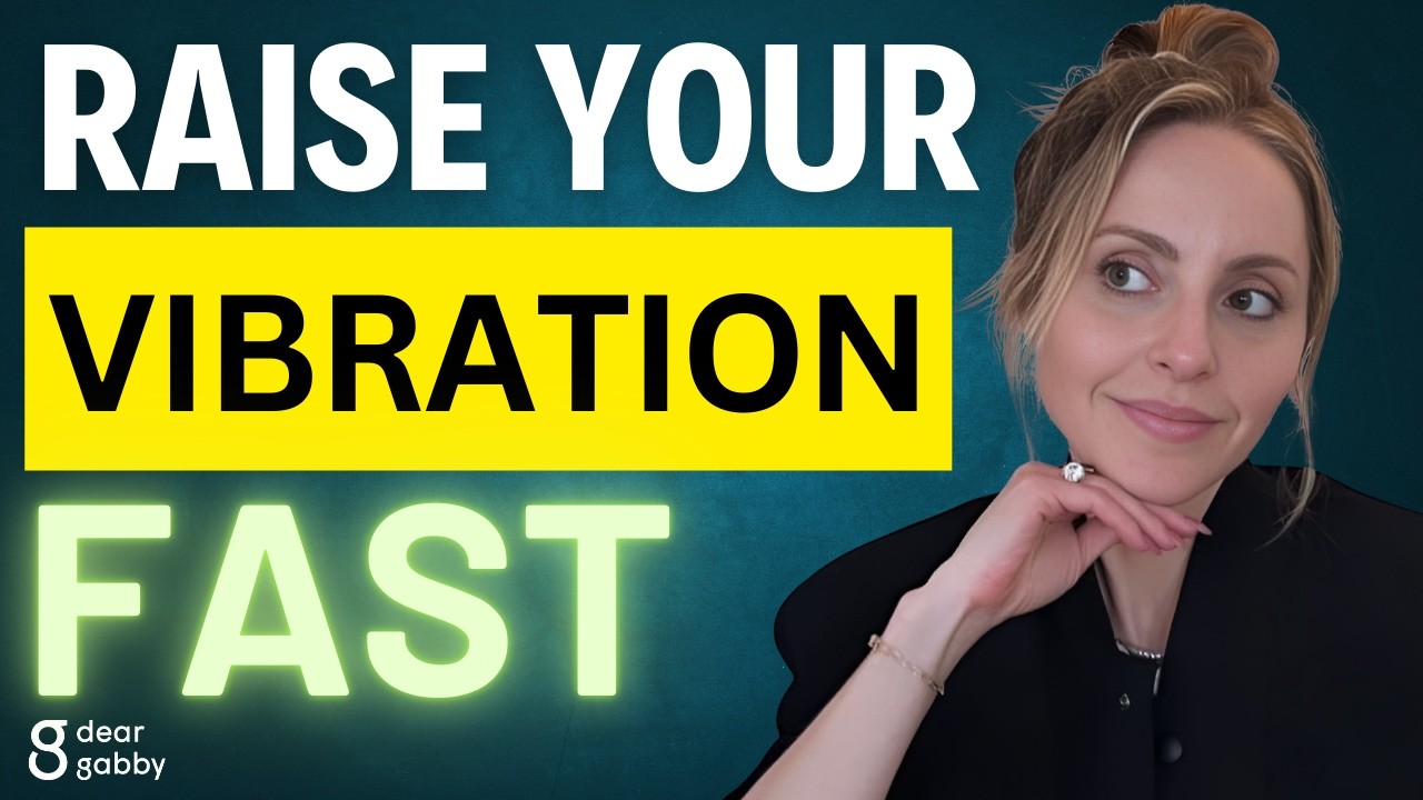 How to Raise Your Vibration FAST to Manifest Anything You Want | Gabby Bernstein