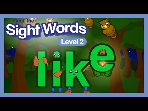 Meet the Sight Words Level 2 - "like"