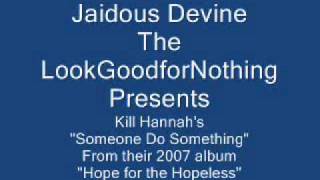 Kill Hannah - Someone Do Something (Cover)
