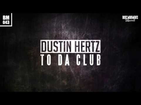 BM043 - Dustin Hertz - To Da Club (preview)