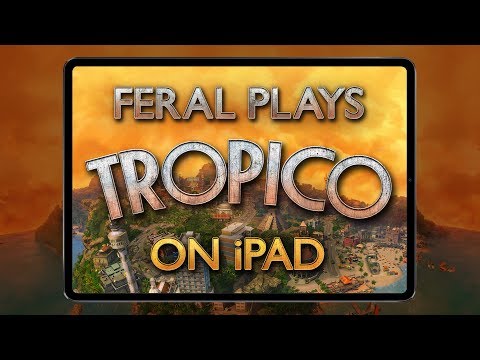 Feral Plays Tropico for iPad! — In-depth Gameplay - YouTube