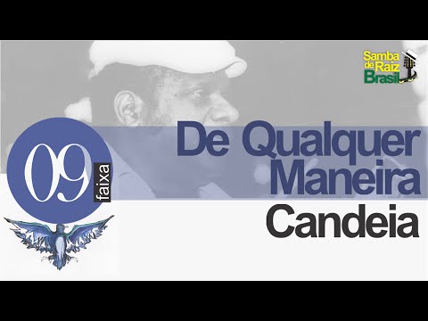 Samba de Raiz BRASIL - RAÍZ CANDEIA (1971) - De Qualquer Maneira