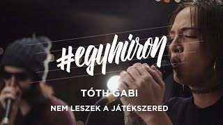 Tóth Gabi - Nem leszek a játékszered (Kovács Kati cover) #egyhúron a VIVA-n