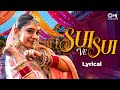 Sui Ve Sui Lyrical Niti Taylor Inder Jeet Singh Meet Bros Kanika Kapoor Kumaar Wedding Song