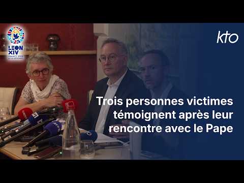 Trois personnes victimes témoignent après leur rencontre avec le Pape