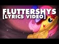 [ilysabeth] Fluttershys [Lyrics Video] (Warning, a lot of ...