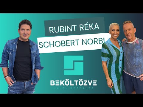 Beköltözve Hajdú Péterhez: Rubint Réka és Schobert Norbi