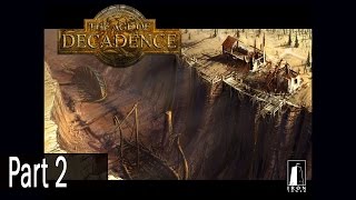 The Age of Decadence - Let's Play Part 2 Feng is tricky