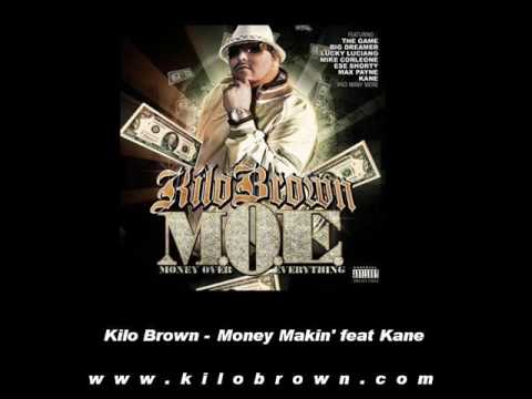 Kilo Brown - Money Makin' feat Kane