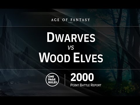 OPR Age of Fantasy 2000 Point Battle Report - Dwarves vs Wood Elves