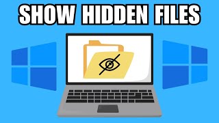 How to Easily Show Hidden Files and Folders on Windows 10 & 11