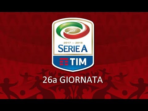 TUTTI I GOL DELLA 26a GIORNATA - SERIE A  2017/2018