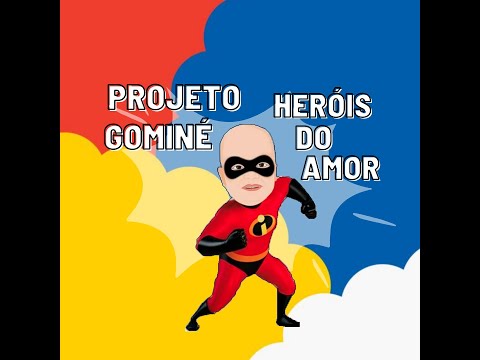 UFJF/MOSTRA 2022 – "História do Projeto Gominé Heróis do Amor"