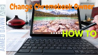 How to Change Owner of Chromebook | How to Change Primary Account On Chromebook