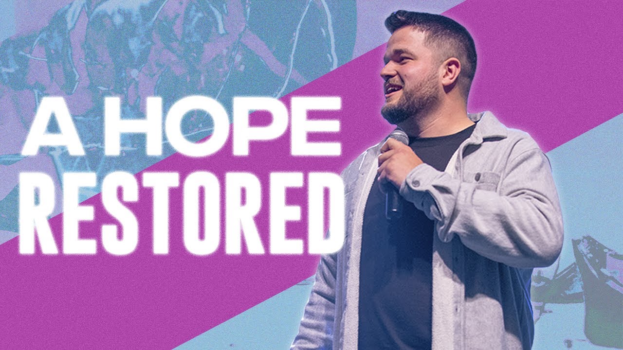 A Hope Restored