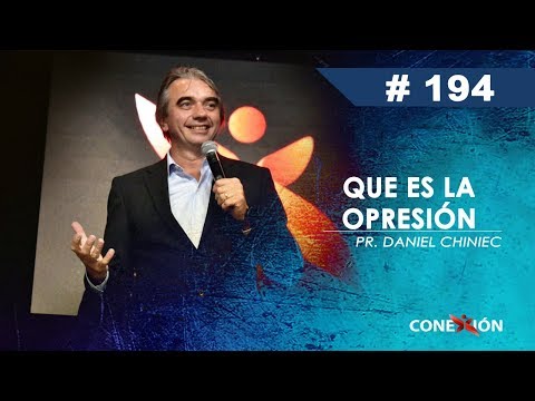 Que es la opresión | Pastor Daniel Chiniec