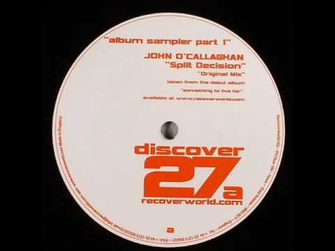 John O'Callaghan - Split Decision (Original Mix)