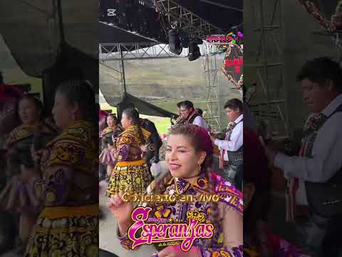 Esperanzas de la HUAYLIA tema: dicen que hablan mal de mí 🎞️corporacion Mollo producciónes sac 