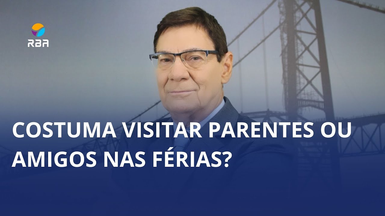 Você costuma visitar parentes ou amigos nas férias?