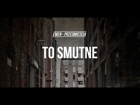Emen - To Smutne (prod. Emen) [Audio]
