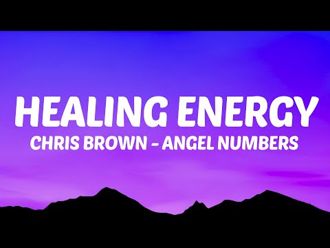 Chris Brown - Angel Numbers (Lyrics) Healing Energy