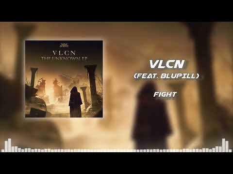 VLCN - Fight (ft. BLUPILL)