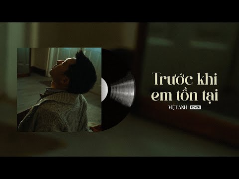 Trước Khi Em Tồn Tại (Piano Version) - Thắng | Việt Anh Cover (MV Lyric)