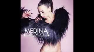 Medina - Boring (It&#39;s Too Late) (Donna Nova J. Club Mix)