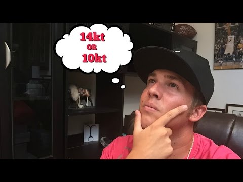 Buying 10Kt vs 14kt GOLD !!!