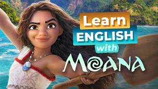 Learn English with MOANA 2