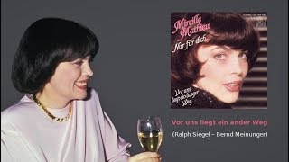 Vor uns liegt ein ander Weg – Mireille Mathieu