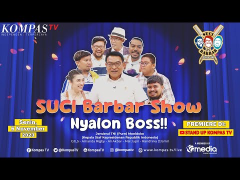 [FULL] Bercanda Bareng Moeldoko, Bikin Deg-Degan! | SUCI BARBAR SHOW