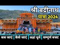 Badrinath Yatra 2024 Badrinath Dham Badrinath Temple Badrinath Yatra Complete Information