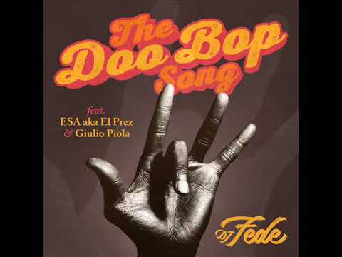 The Doo Bop Song -Dj Fede feat. ESA aka El Prez & Giulio Piola