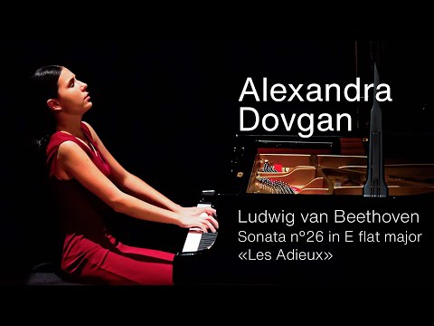 Alexandra Dovgan performs Beethoven's piano sonata Les Adieux.