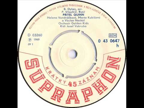 Golden Kids - Přítel Quinn [1969 Vinyl Records 45rpm]
