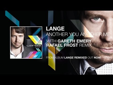 Lange - Another You Another Me (vs Gareth Emery) (Rafaël Frost Remix)