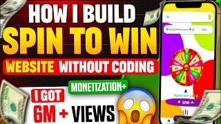 I Build an Spin to Win Website & Got 6.0M views | Monetize with Google AdSense | No Code