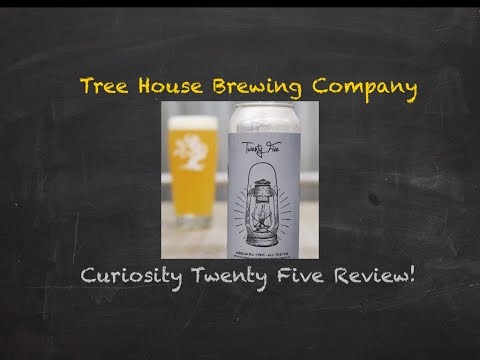 Episode 387: Tree House Brewing Company: Curiosity Twenty Five  Review!