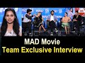 MAD Movie Team Exclusive Interview | Swetha Varma | Rajath Raghav | ABN Entertainment