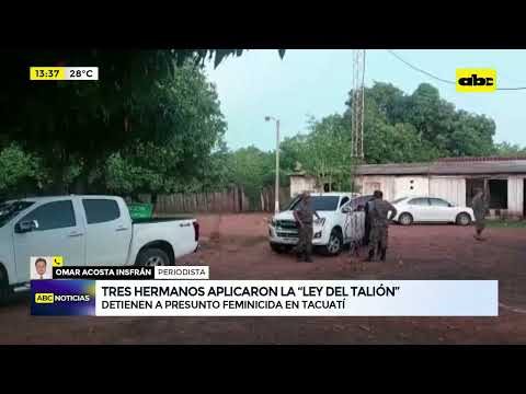 Hermanos aplican la “ley del Talión” en Tacuatí