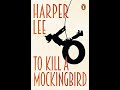 To Kill a Mockingbird     -by Harper Lee
