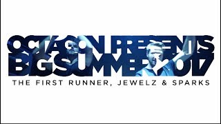 Jewelz amp Sparks X Big Summer 2017 presented by Club Octagon