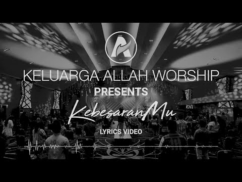 KEBESARANMU (VIDEO LYRIC KA WORSHIP - OFFICIAL)